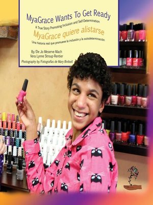 cover image of MyaGrace Wants to Get Ready/MyaGrace quiere alistarse